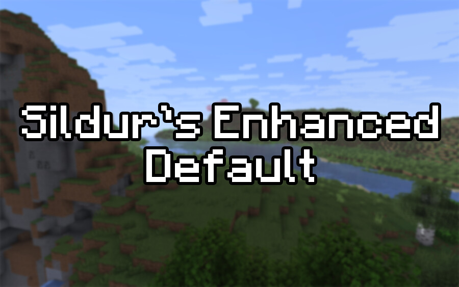 Sildur's Enhanced Default [26.1.2] [1.21.11] [1.20.1] [1.12.2]