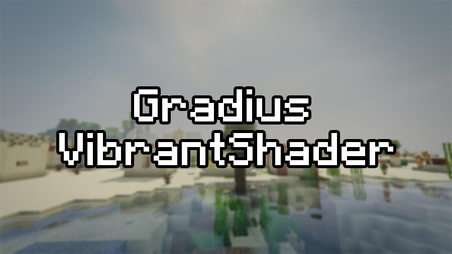 Gradius VibrantShader [26.1.2] [1.20.1] [1.16.5]