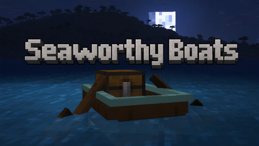 Seaworthy Boats [26.2] [1.21.1] [1.20.1]