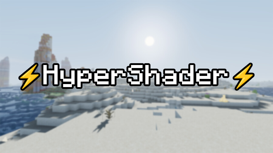 ⚡HyperShader⚡ [26.2] [1.21.11] [1.20.1]