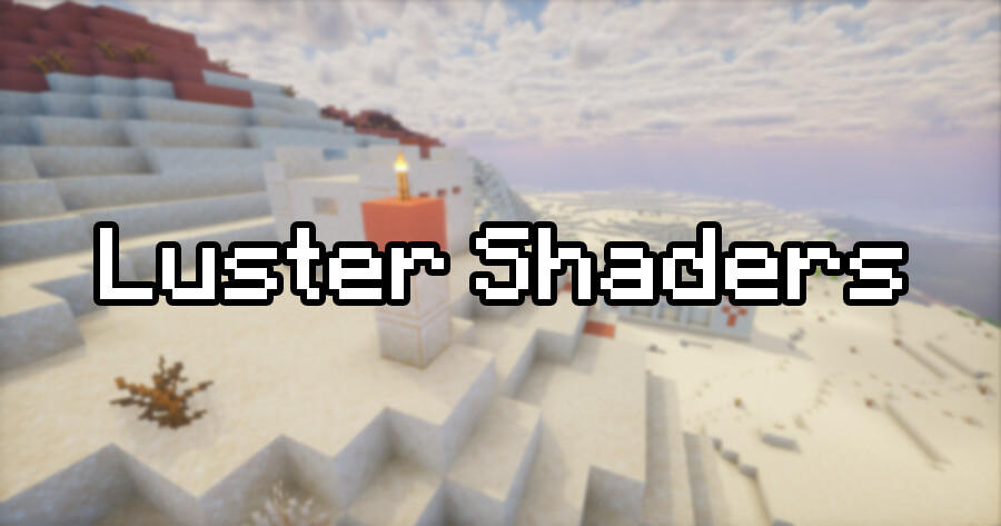 Luster Shaders [26.2] [26.1.2] [1.21.11]