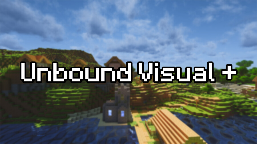 Unbound Visual + [26.2] [26.1.2] [1.21.11]