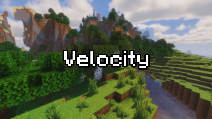 Velocity [26.3] [1.20.1] [1.12.2]